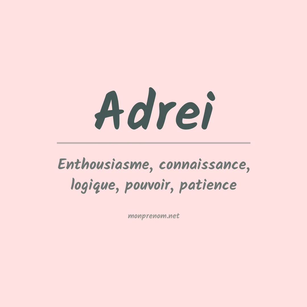 Signification du prénom Adrei