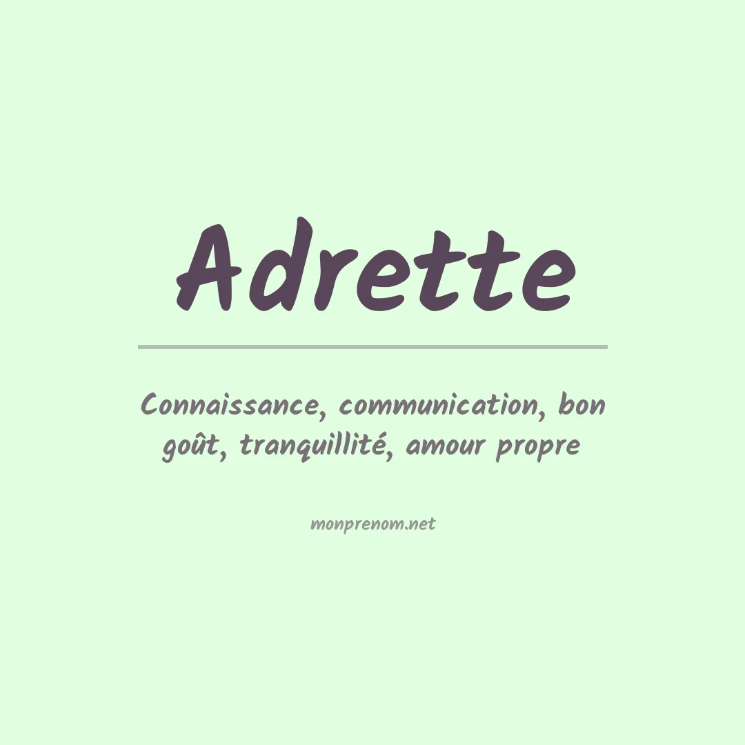 Signification du prénom Adrette
