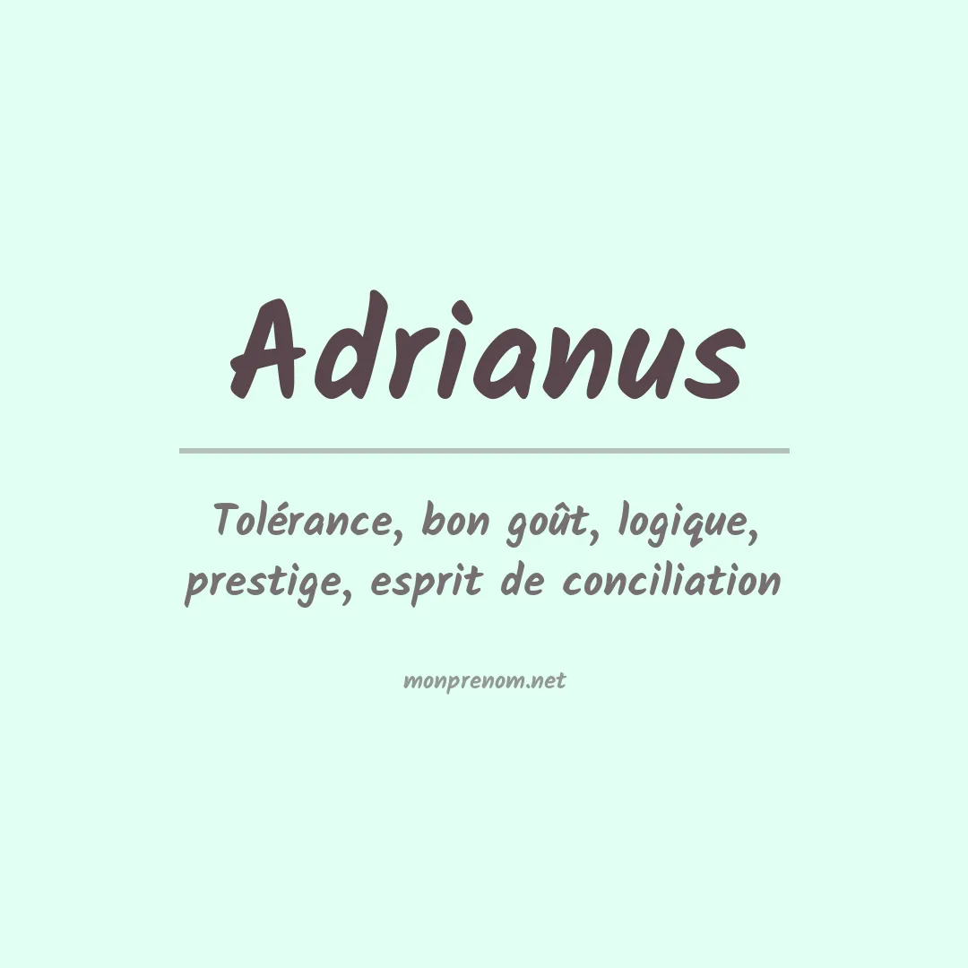 Signification du prénom Adrianus