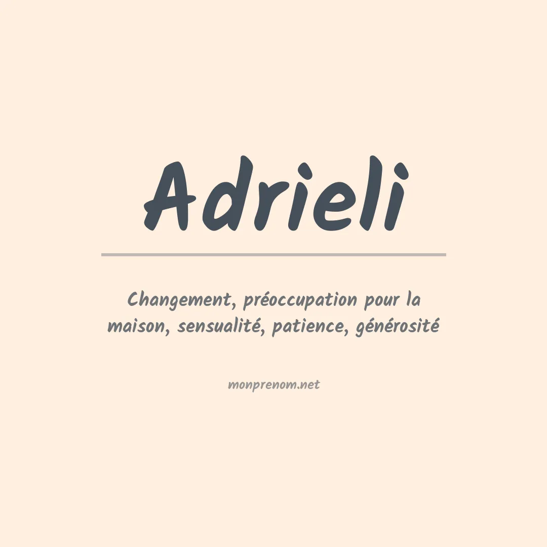 Signification du prénom Adrieli