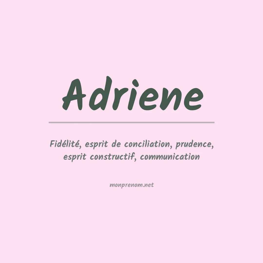 Signification du prénom Adriene