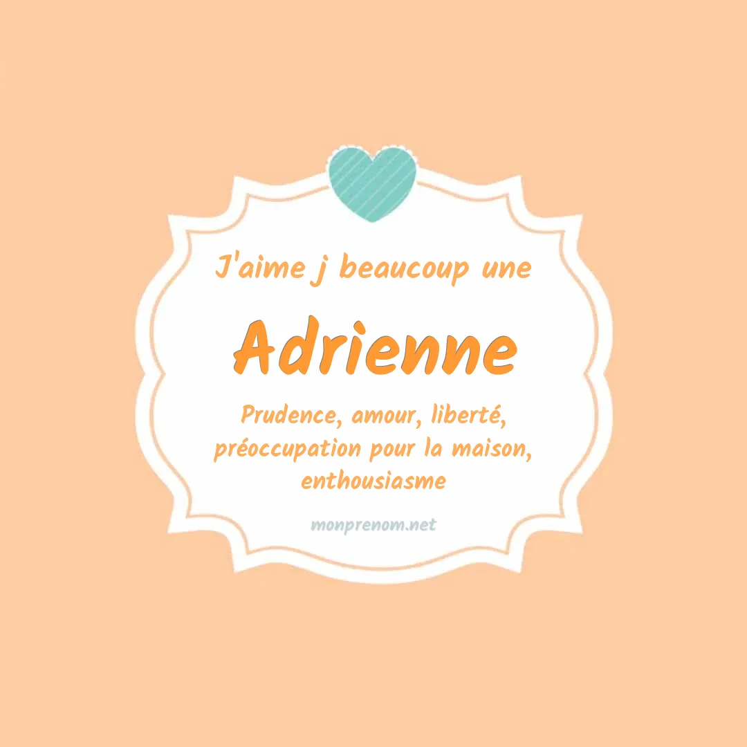 J'aime beaucoup Adrienne