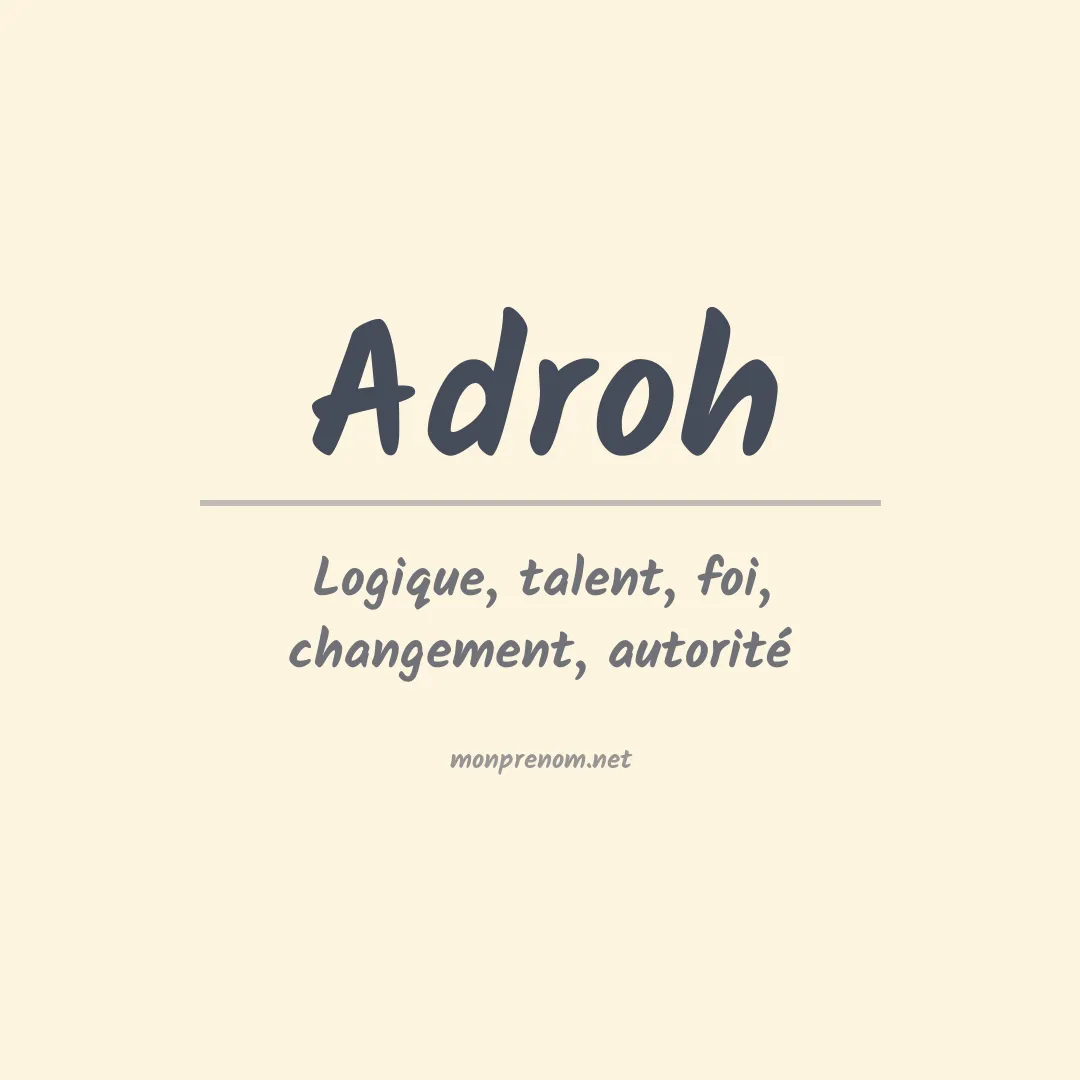 Signification du prénom Adroh