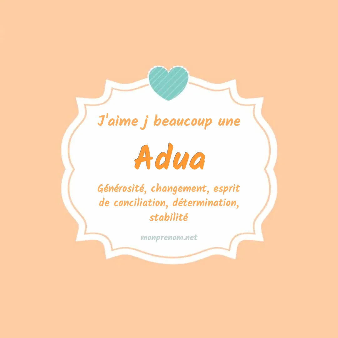 J'aime beaucoup Adua