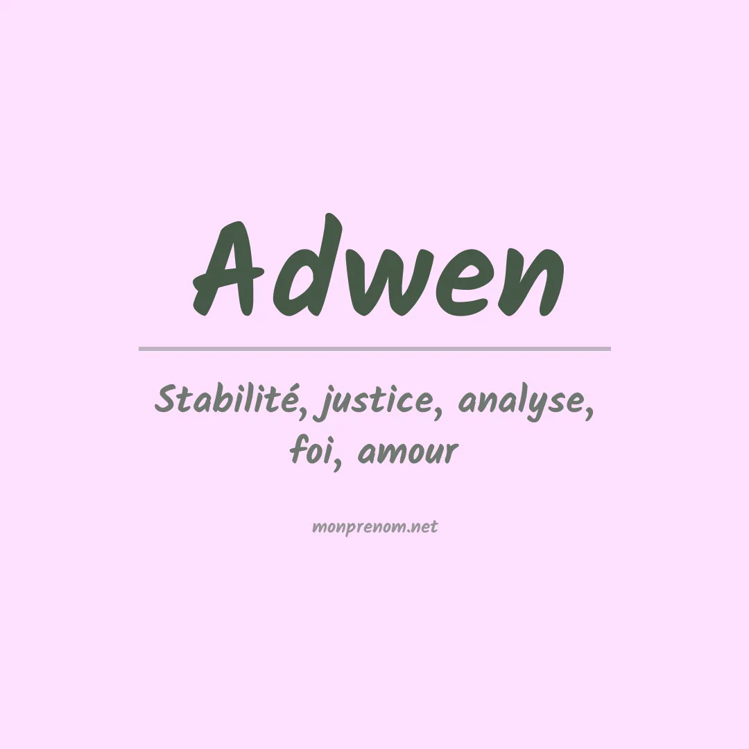Signification du prénom Adwen