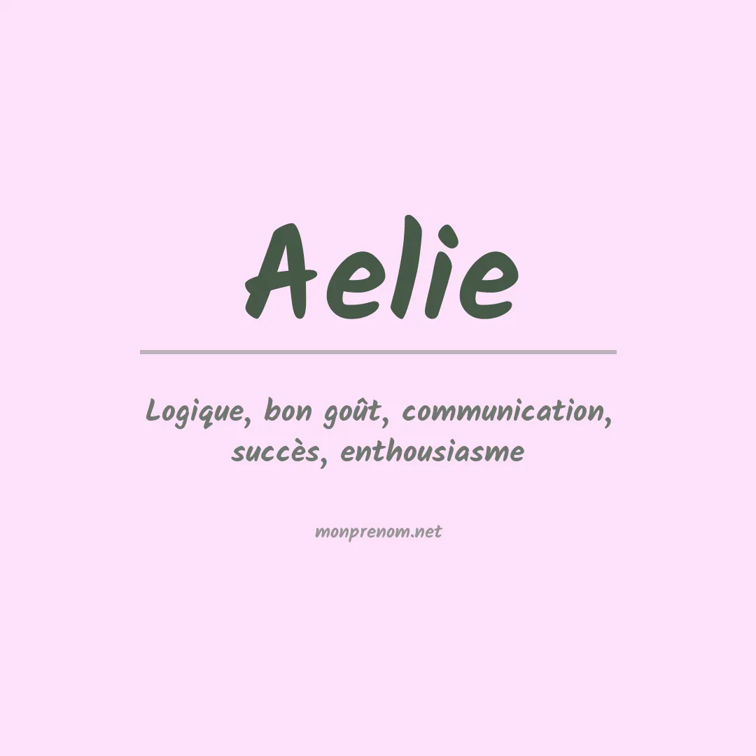 Signification du prénom Aelie