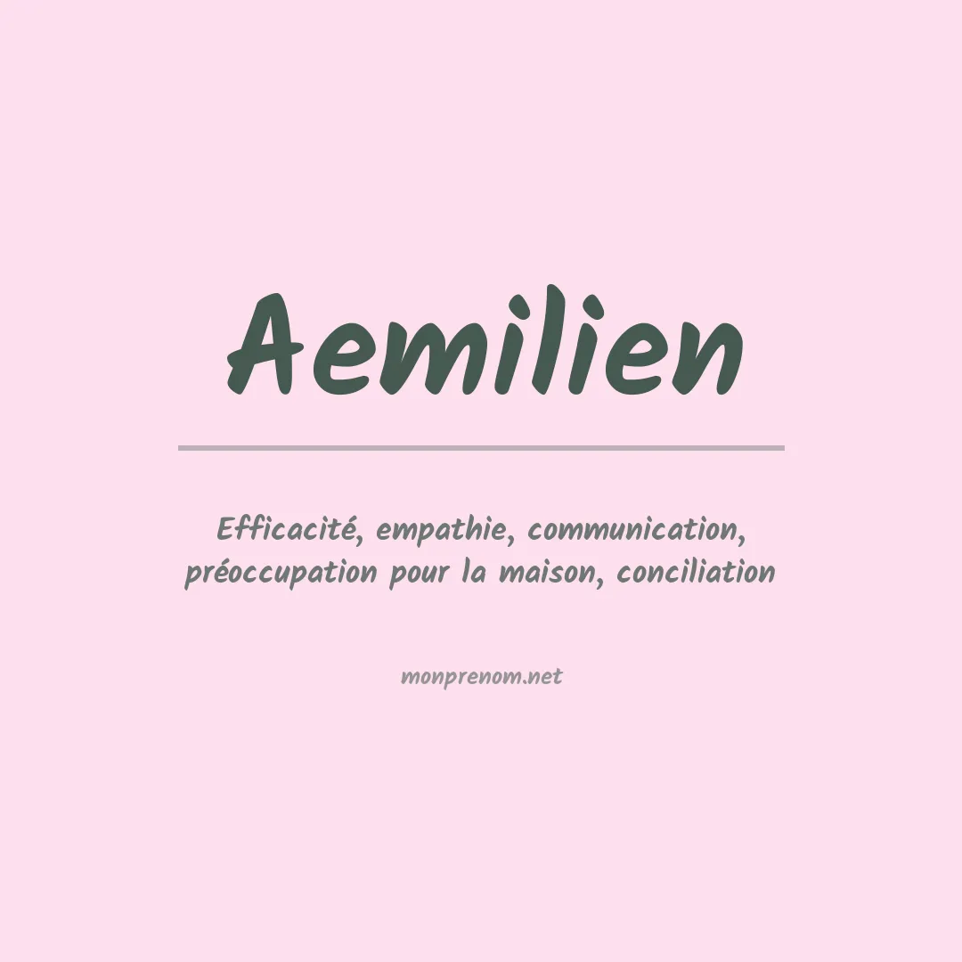 Signification du prénom Aemilien