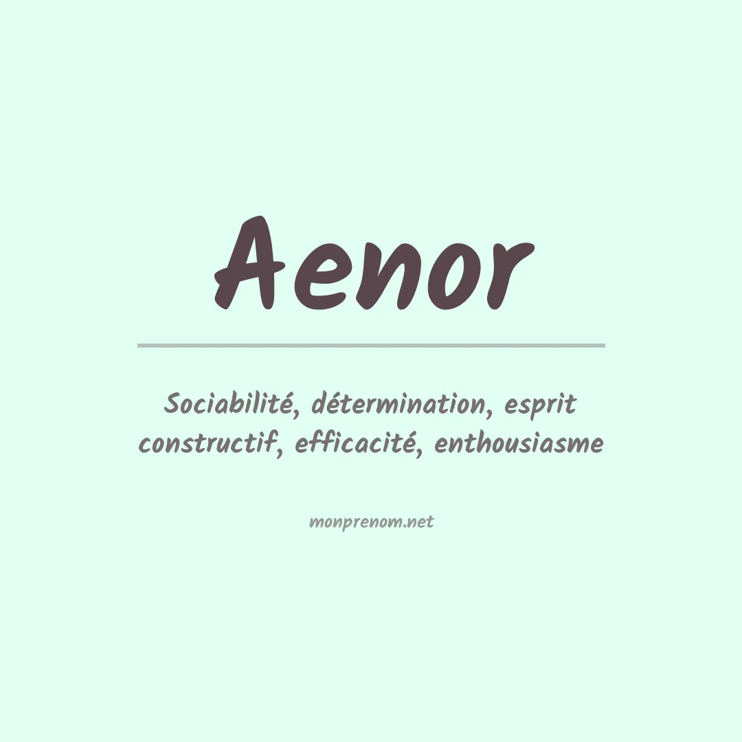Signification du prénom Aenor