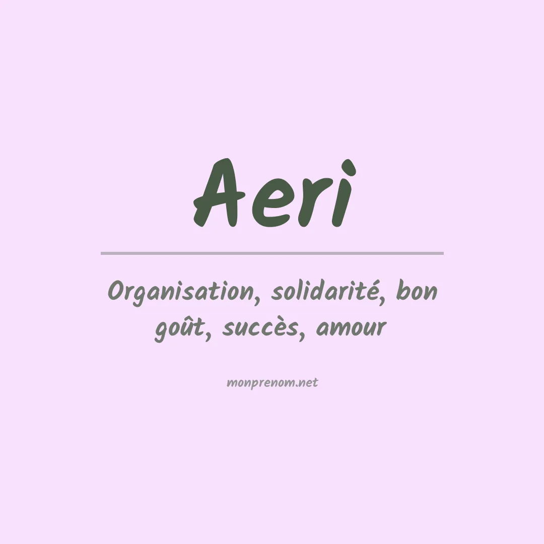 Signification du prénom Aeri
