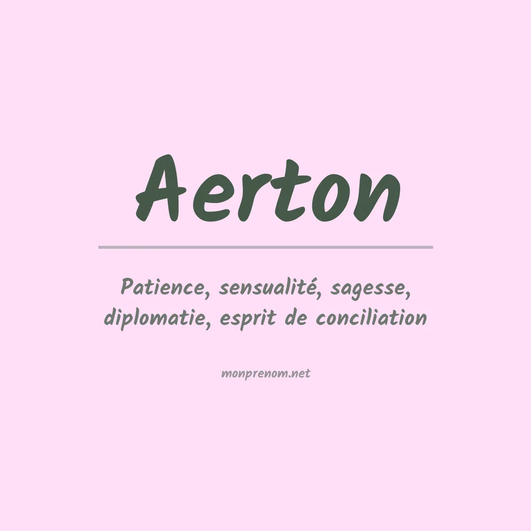 Signification du prénom Aerton