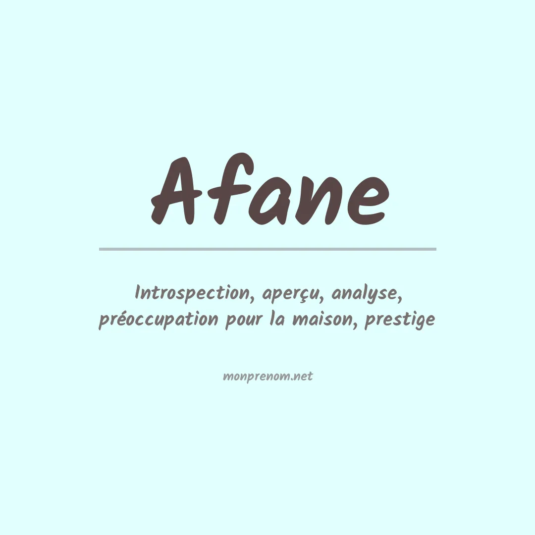 Signification du prénom Afane