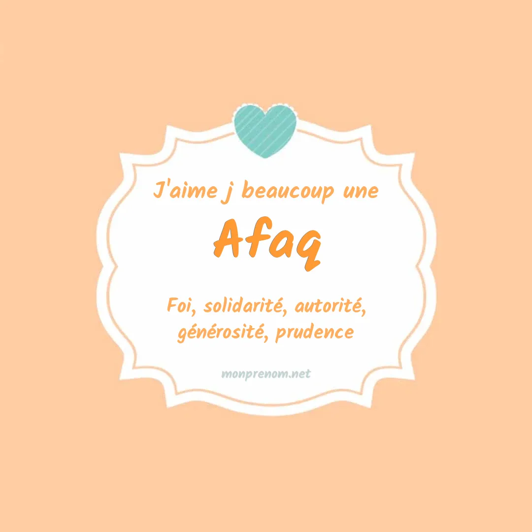 J'aime beaucoup Afaq