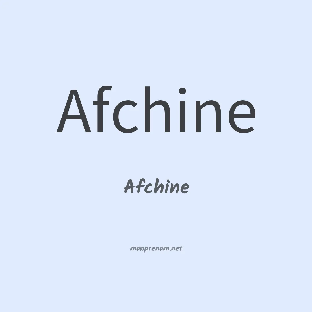 Afchine en chinois