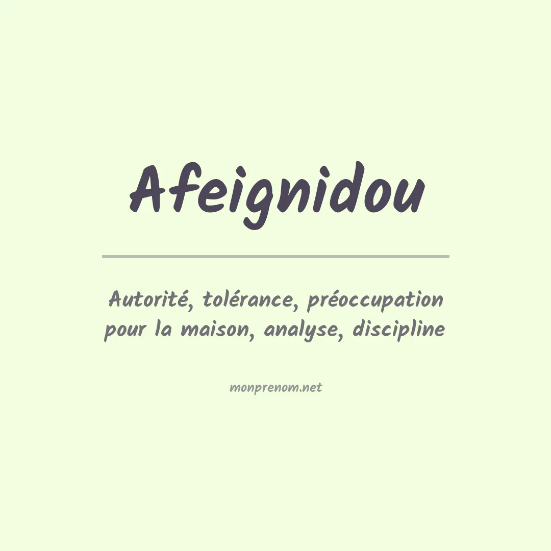 Signification du prénom Afeignidou