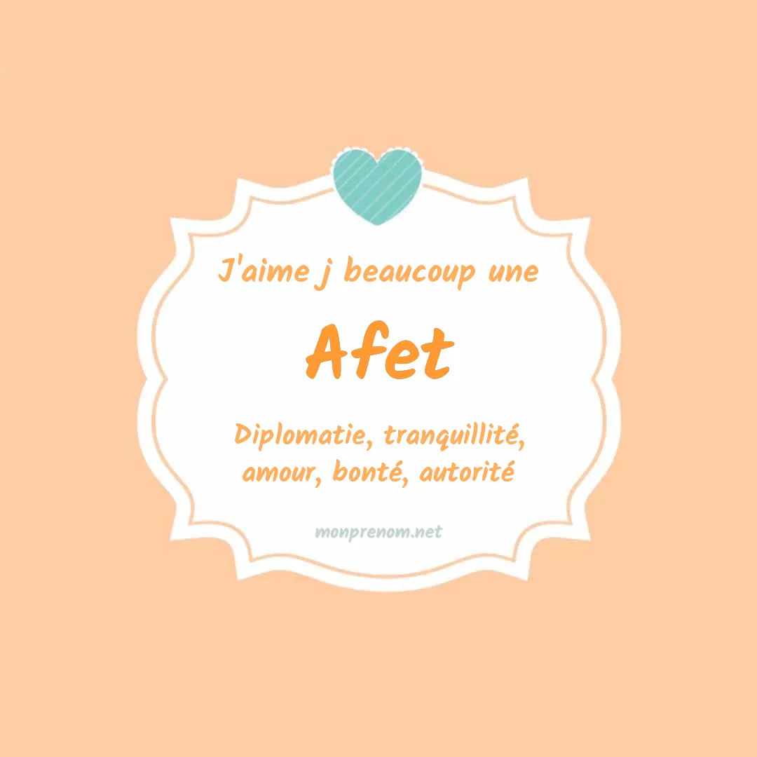 J'aime beaucoup Afet