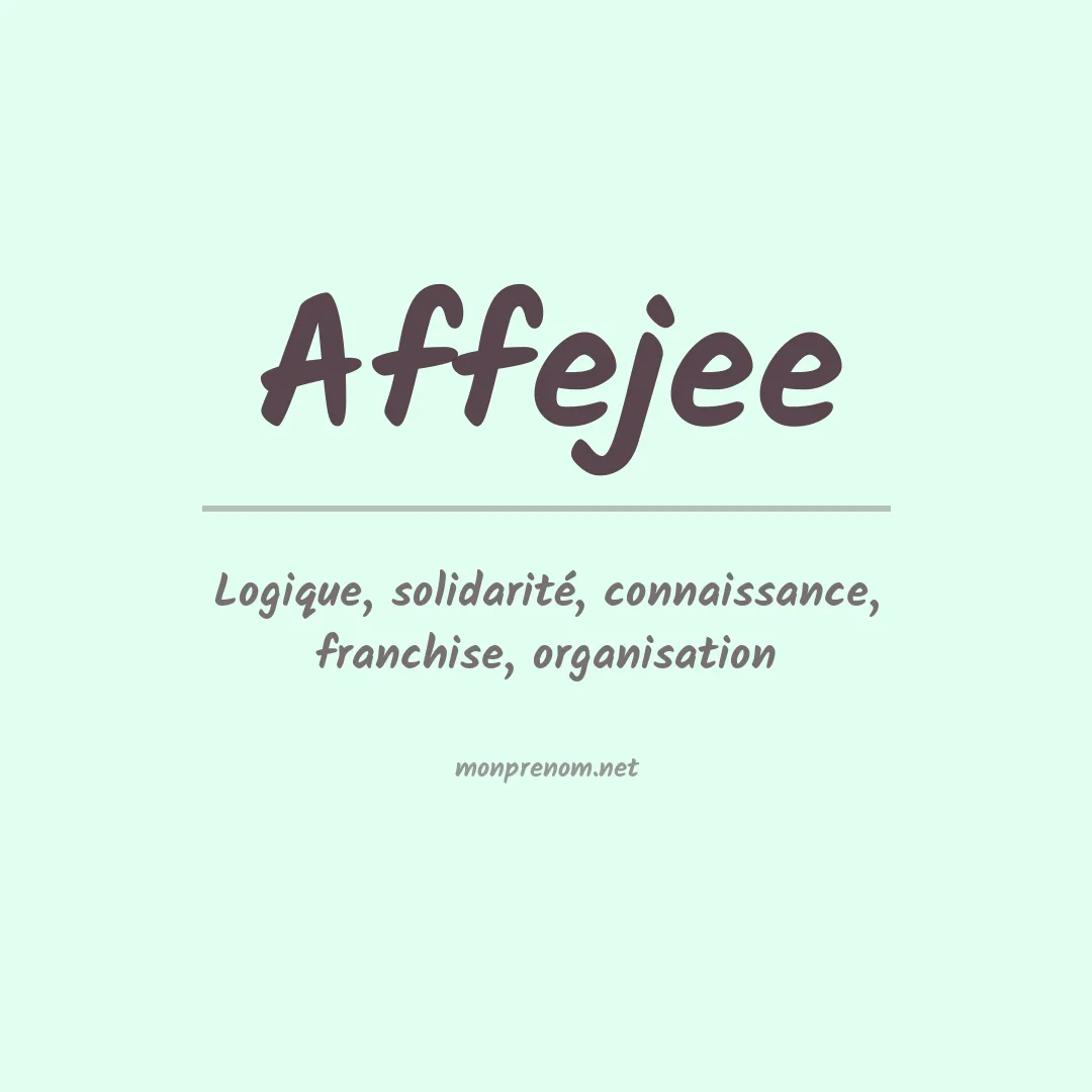 Signification du prénom Affejee
