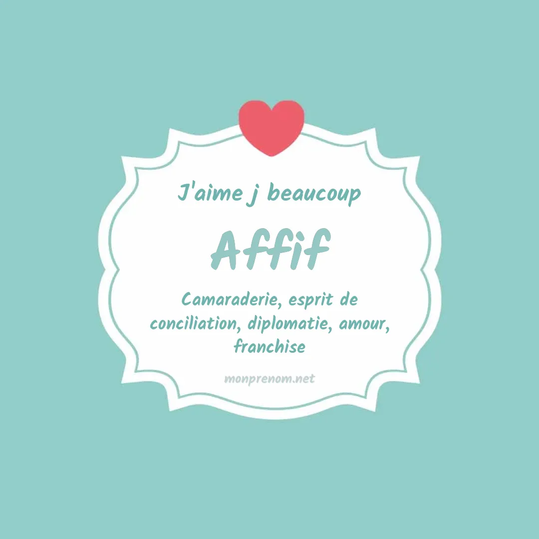 J'aime beaucoup Affif