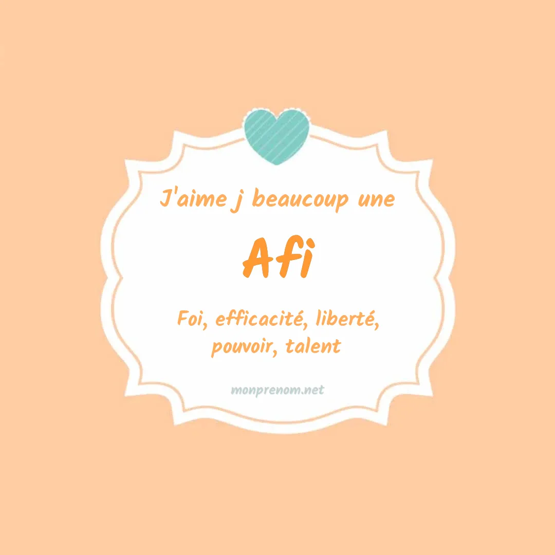 J'aime beaucoup Afi