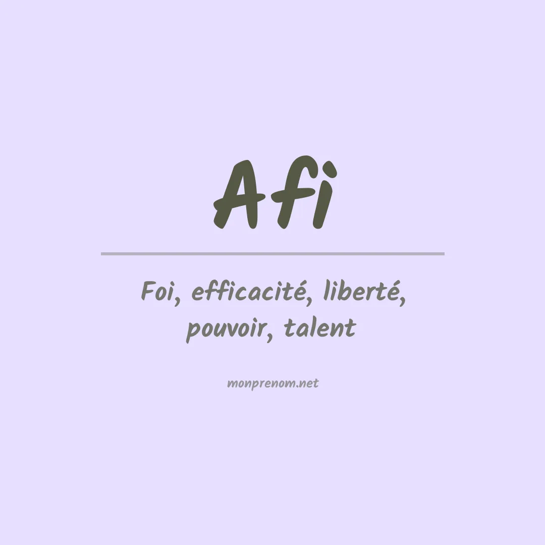 Signification du prénom Afi
