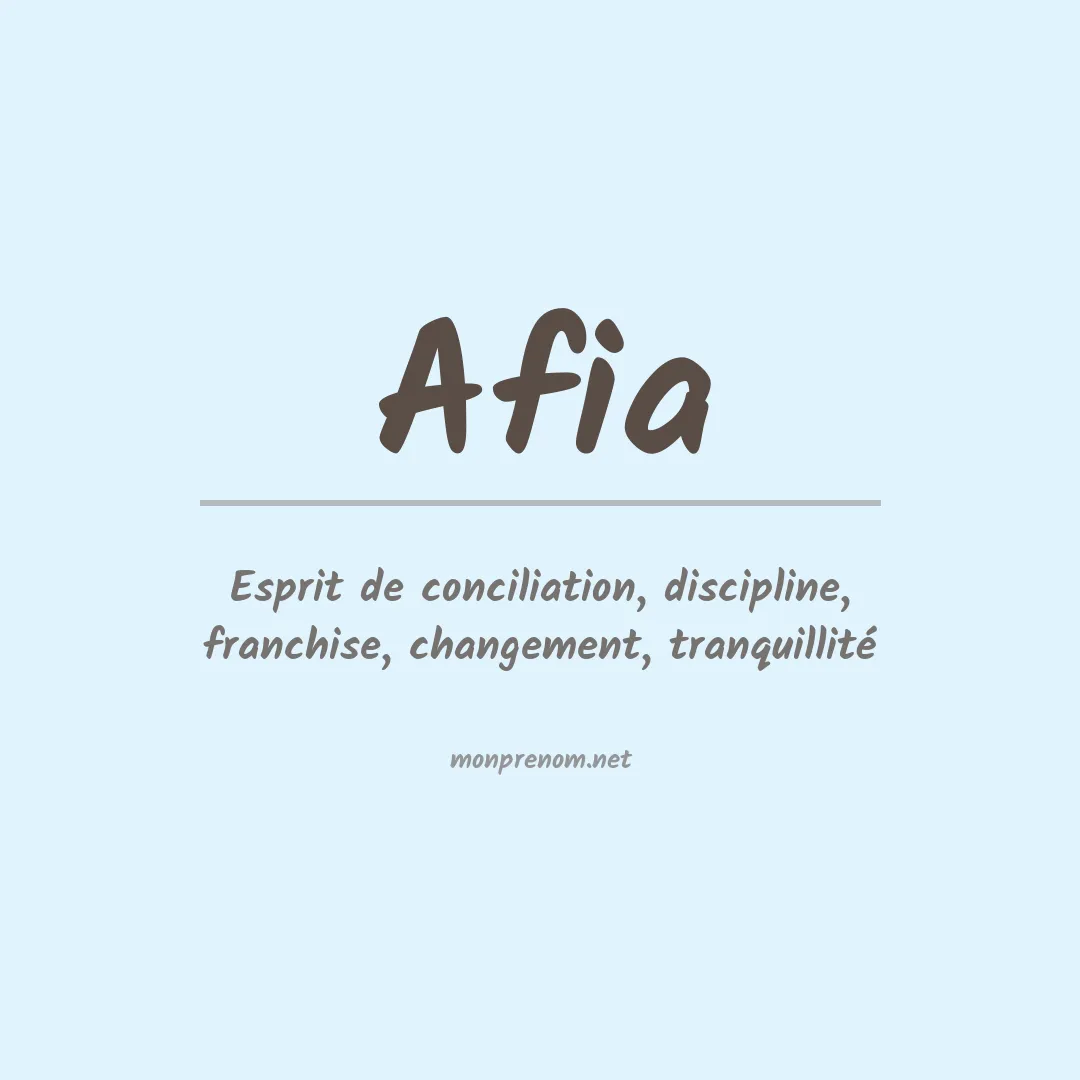 Signification du prénom Afia