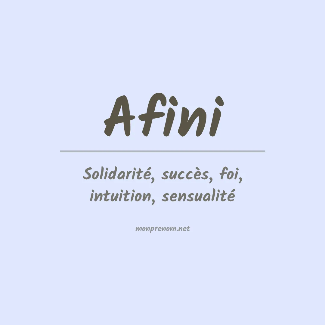Signification du prénom Afini