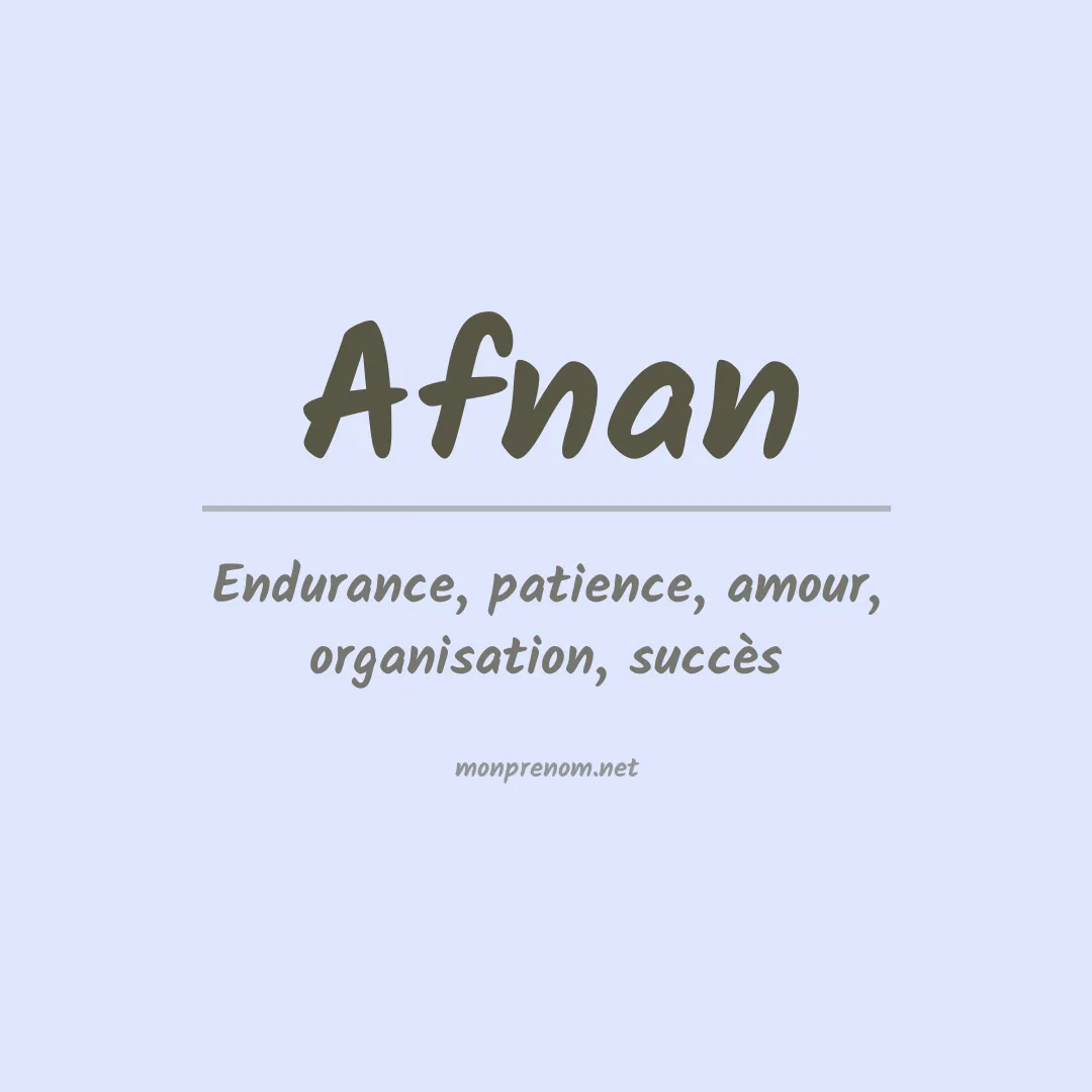 Signification du prénom Afnan