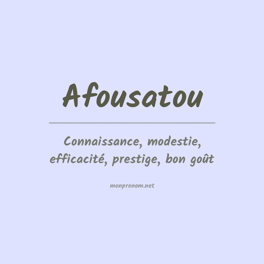 Signification du prénom Afousatou