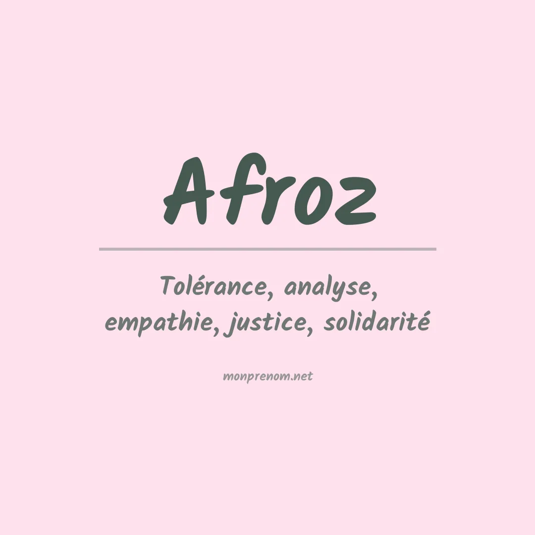 Signification du prénom Afroz
