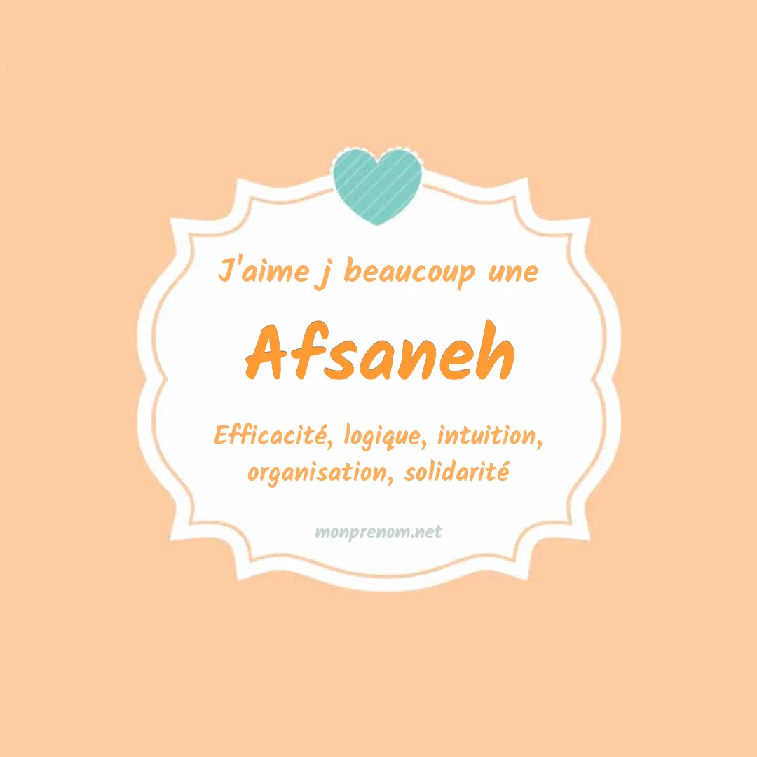 J'aime beaucoup Afsaneh
