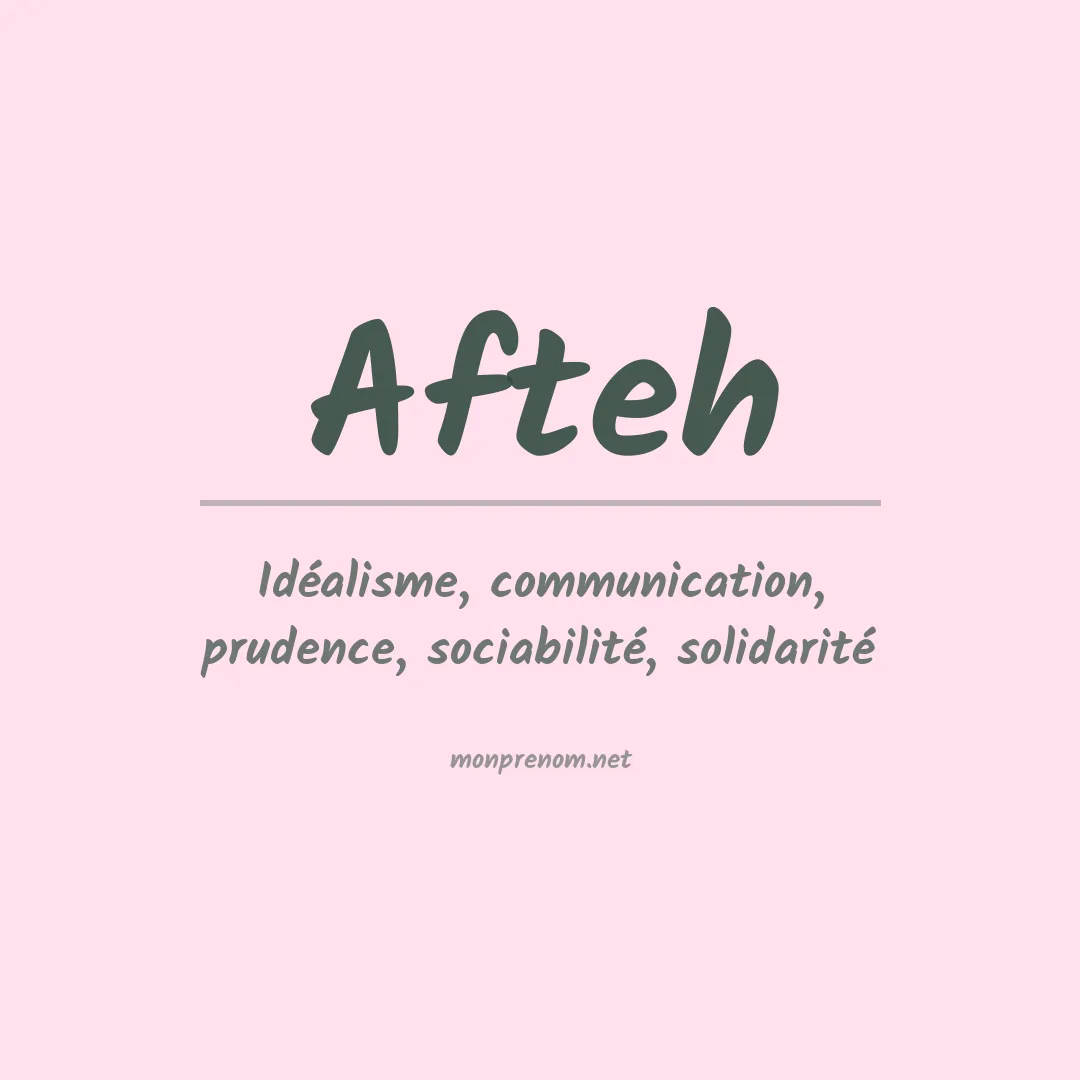 Signification du prénom Afteh