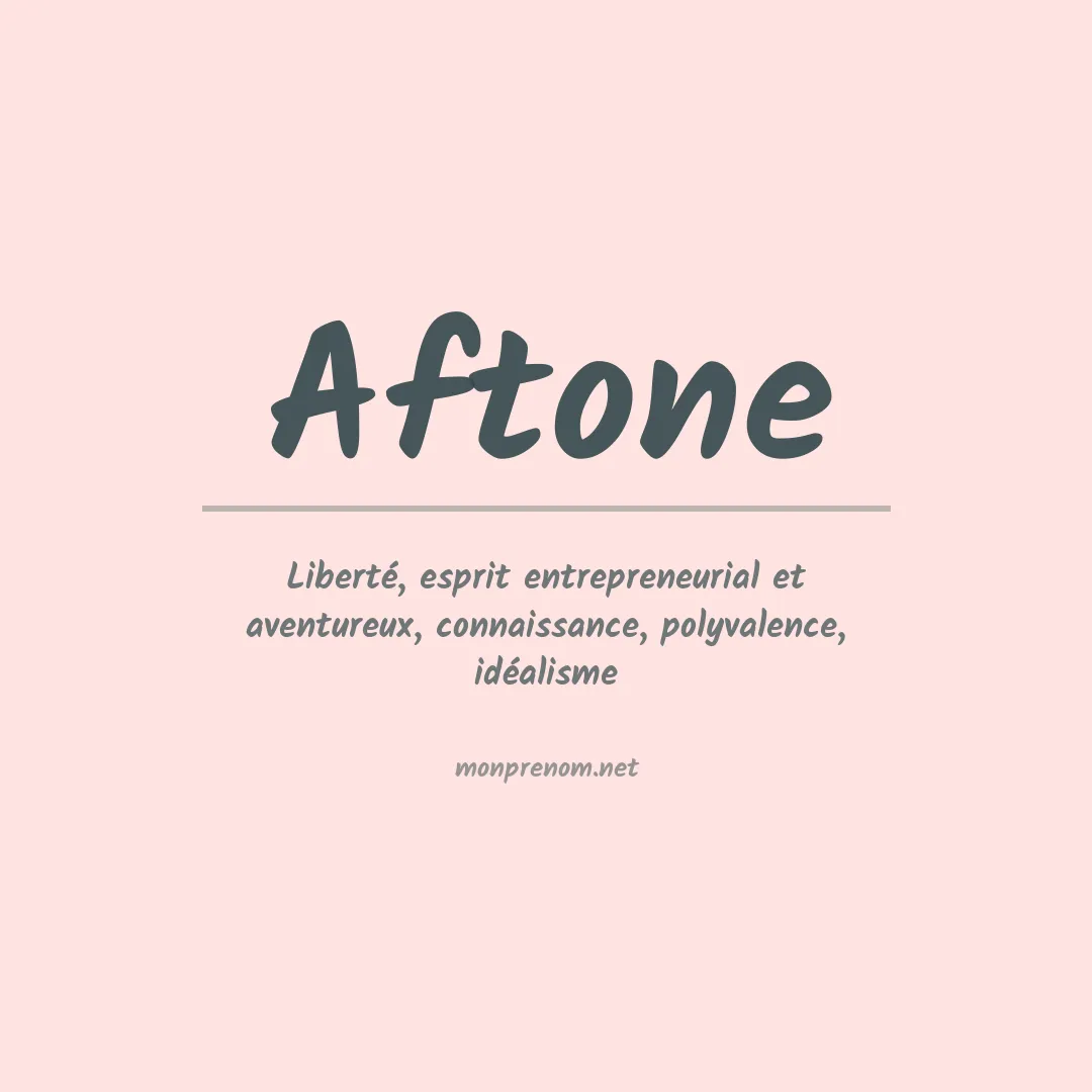 Signification du prénom Aftone