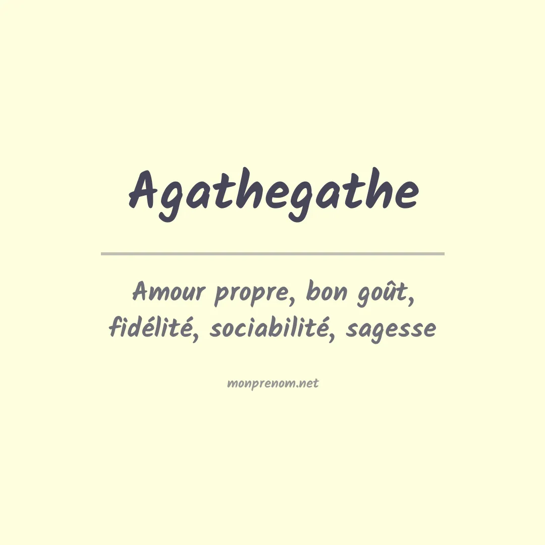 Signification du prénom Agathegathe