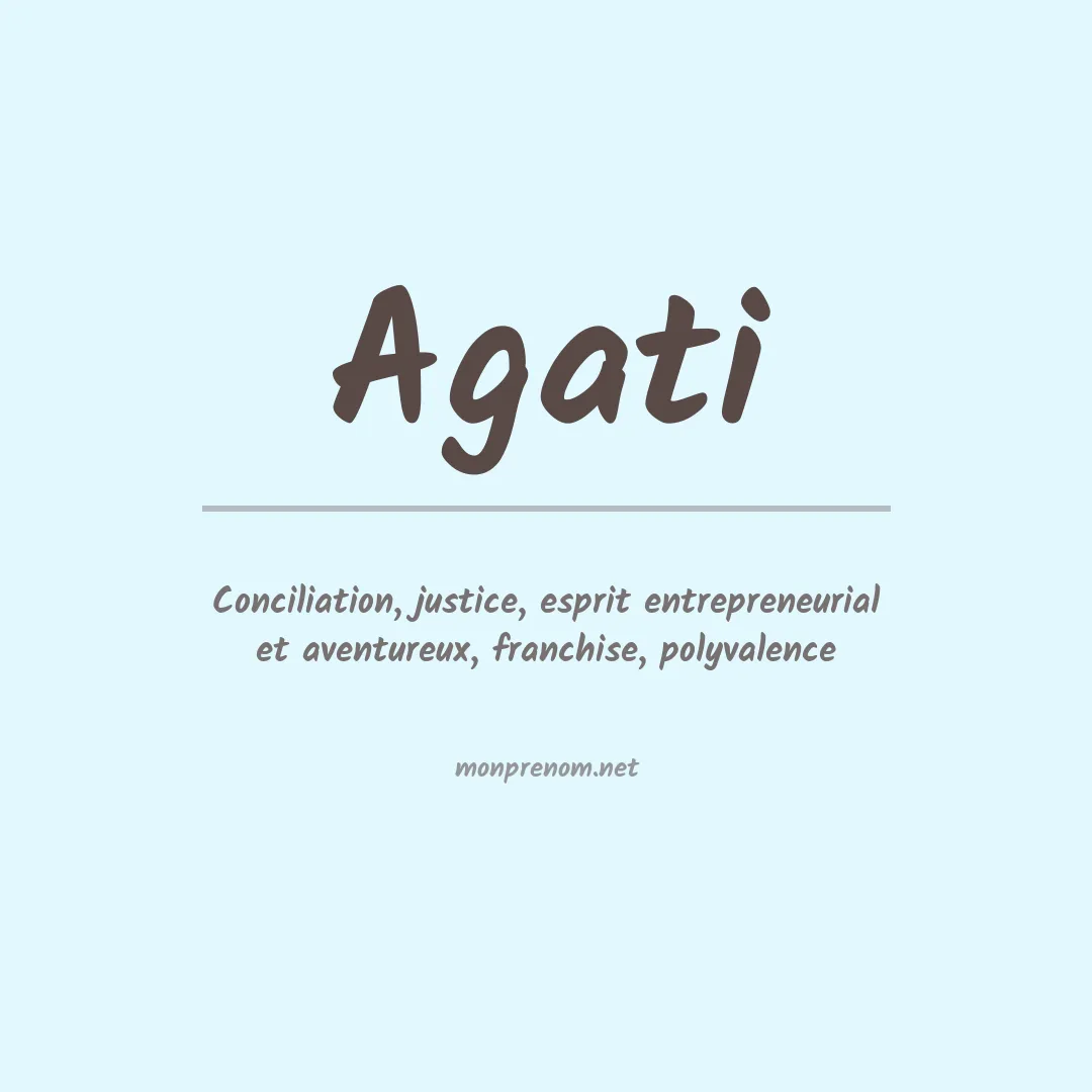 Signification du prénom Agati