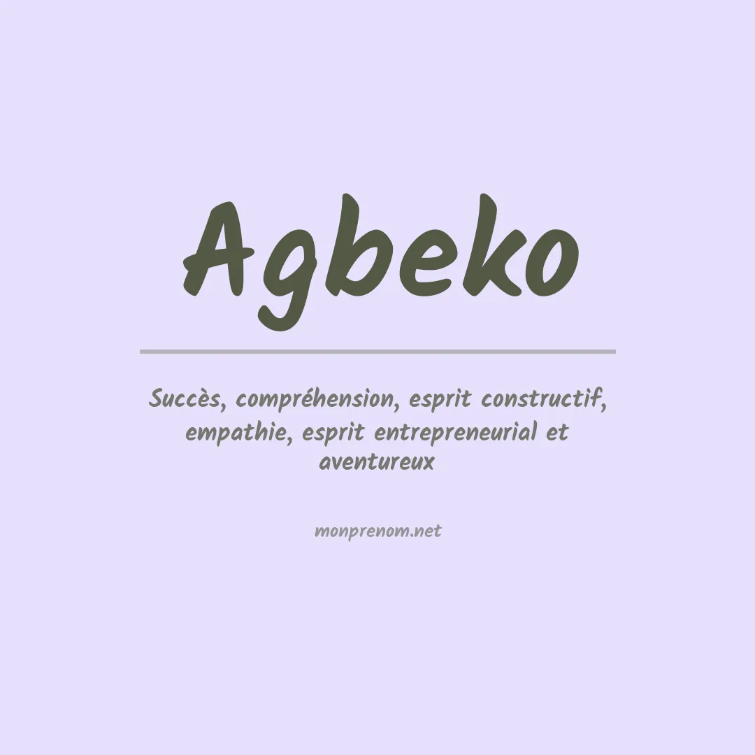 Signification du prénom Agbeko