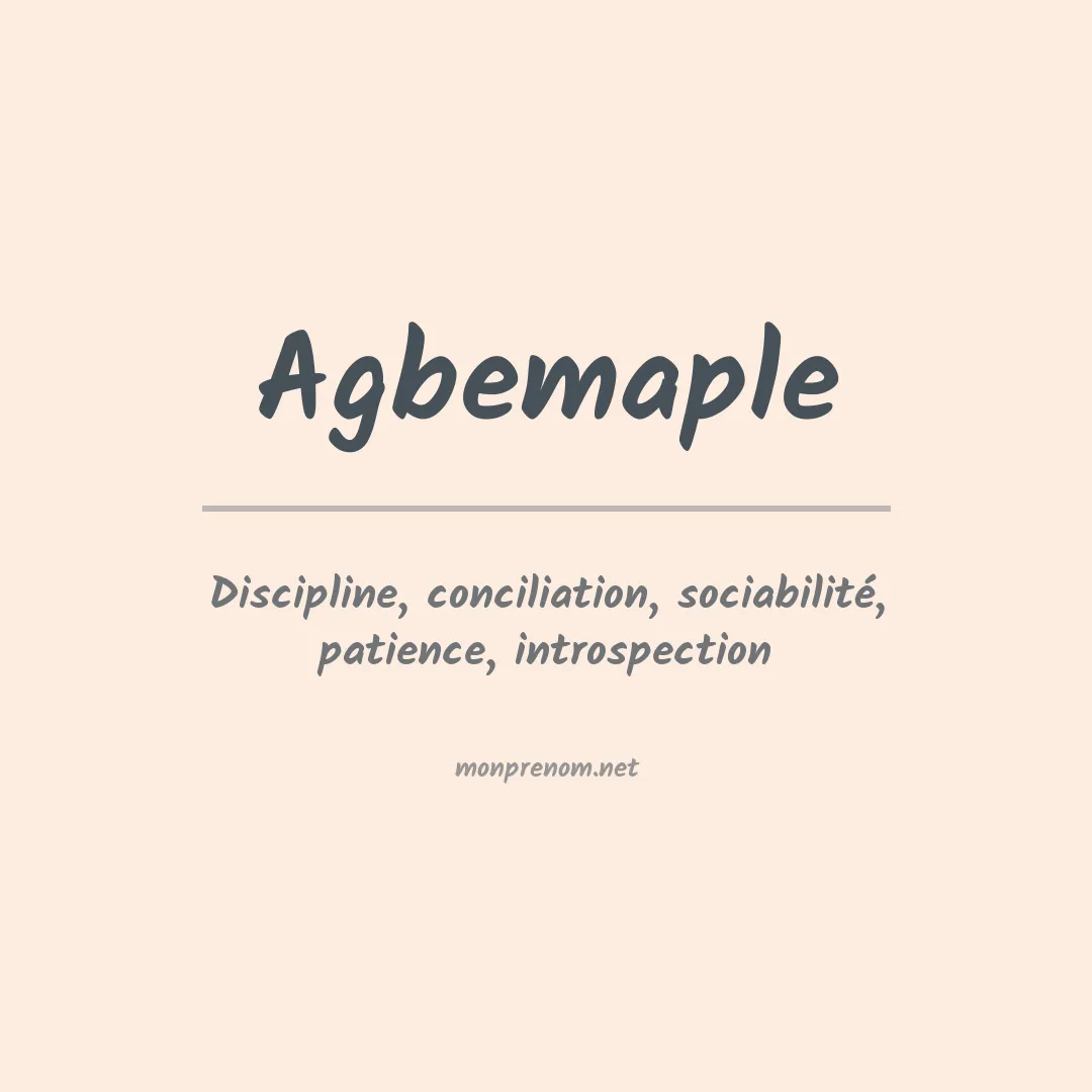Signification du prénom Agbemaple
