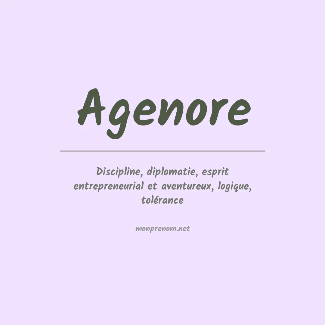 Signification du prénom Agenore