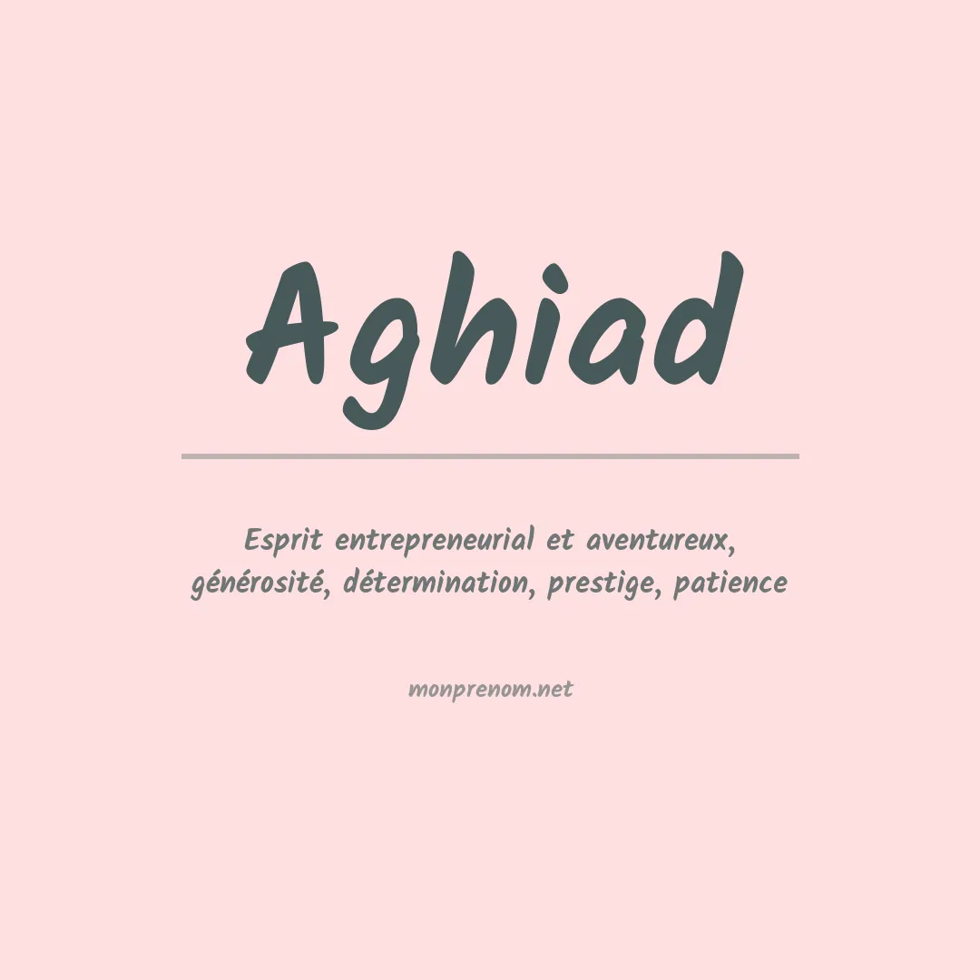Signification du prénom Aghiad