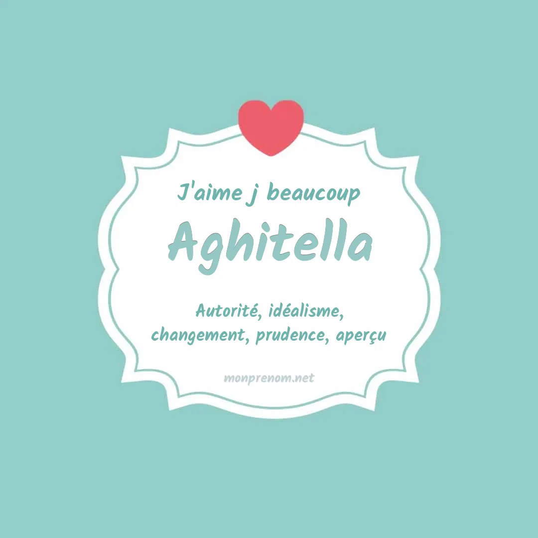 J'aime beaucoup Aghitella