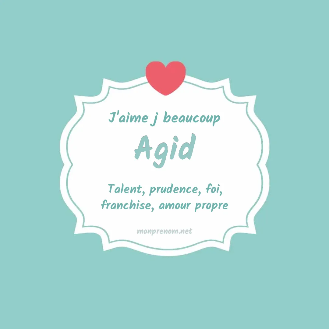 J'aime beaucoup Agid