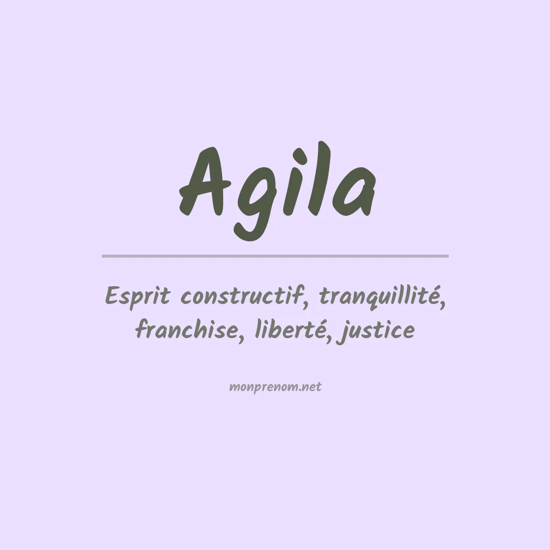 Signification du prénom Agila