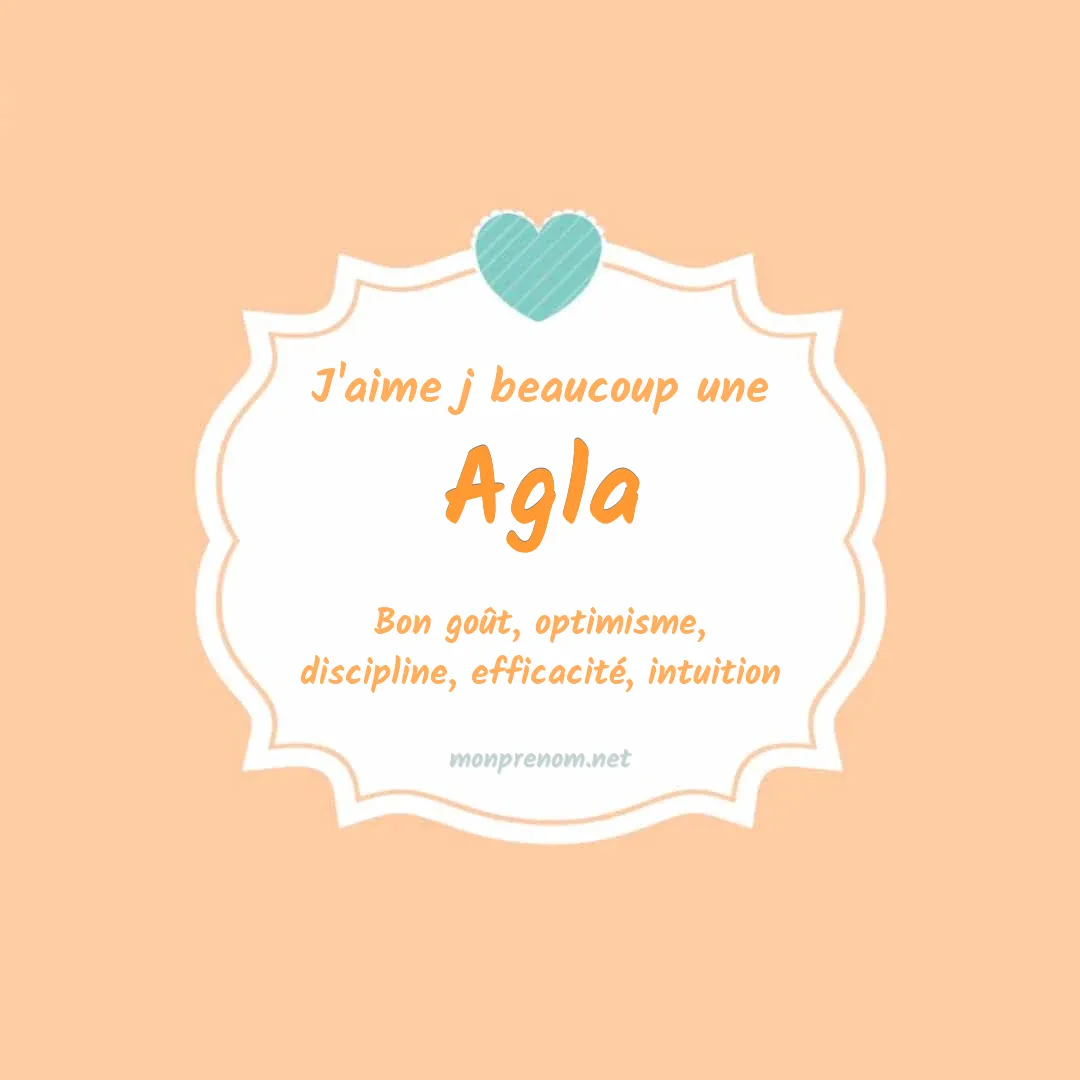 J'aime beaucoup Agla