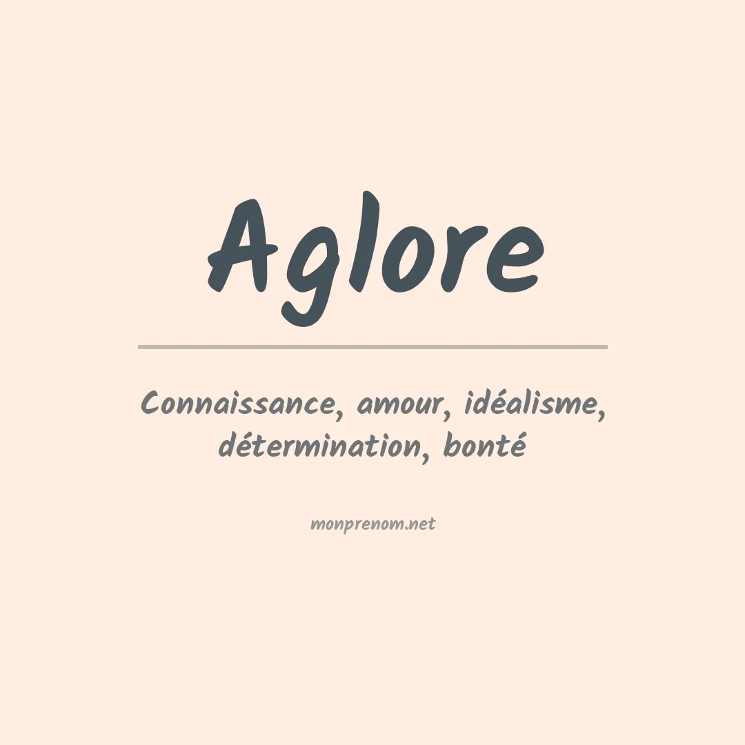 Signification du prénom Aglore