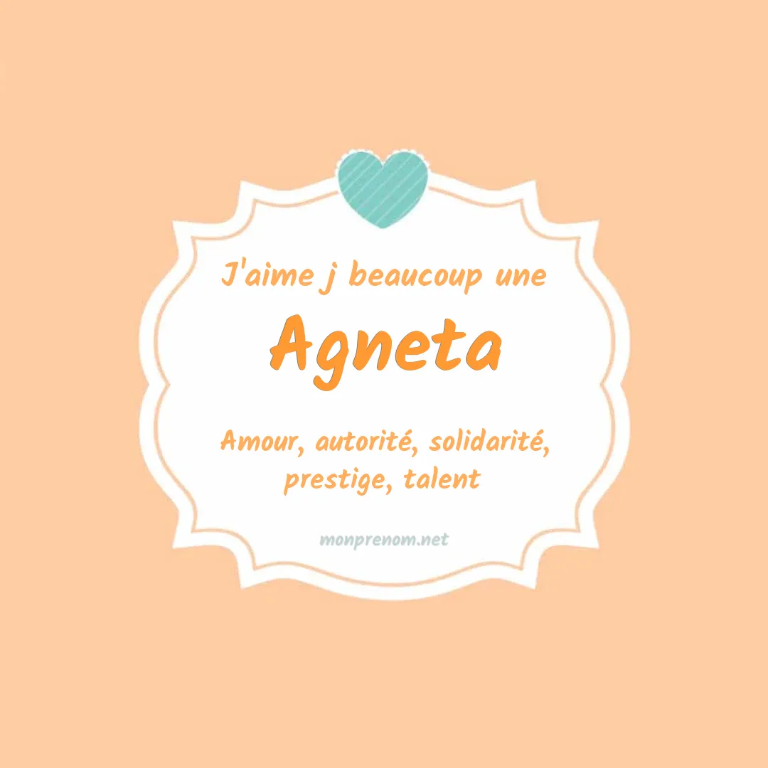 J'aime beaucoup Agneta