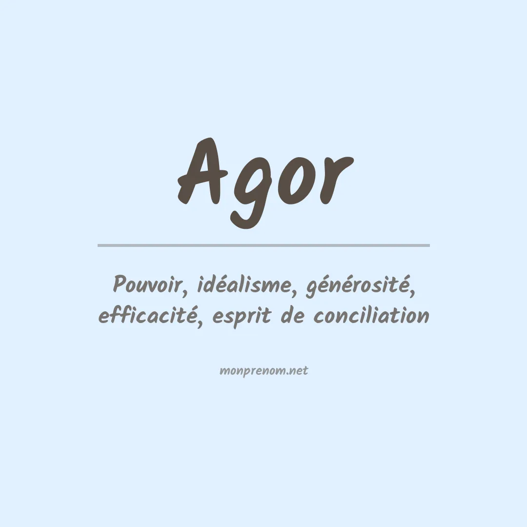 Signification du prénom Agor