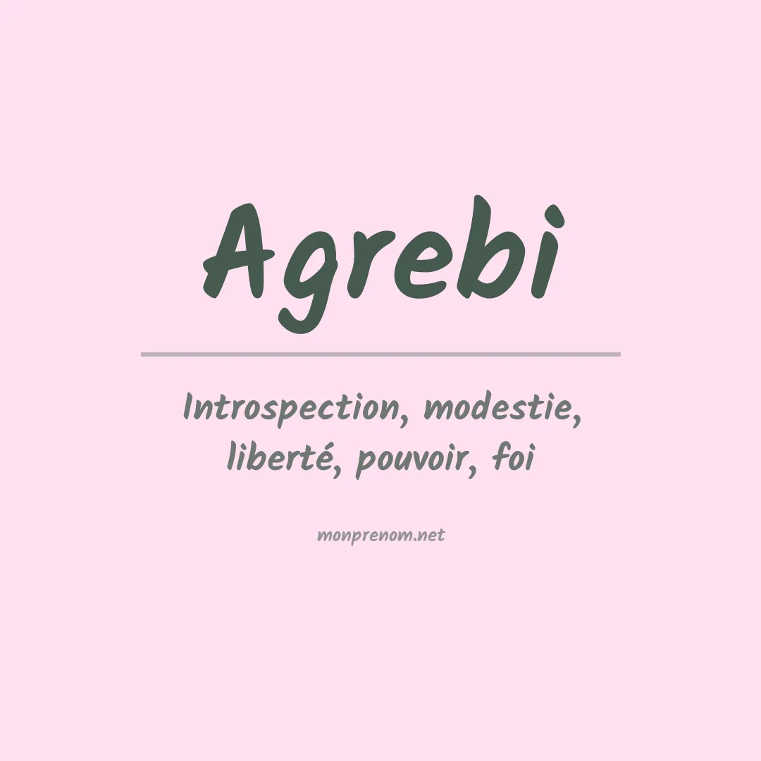 Signification du prénom Agrebi
