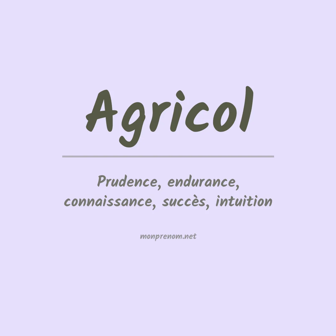 Signification du prénom Agricol