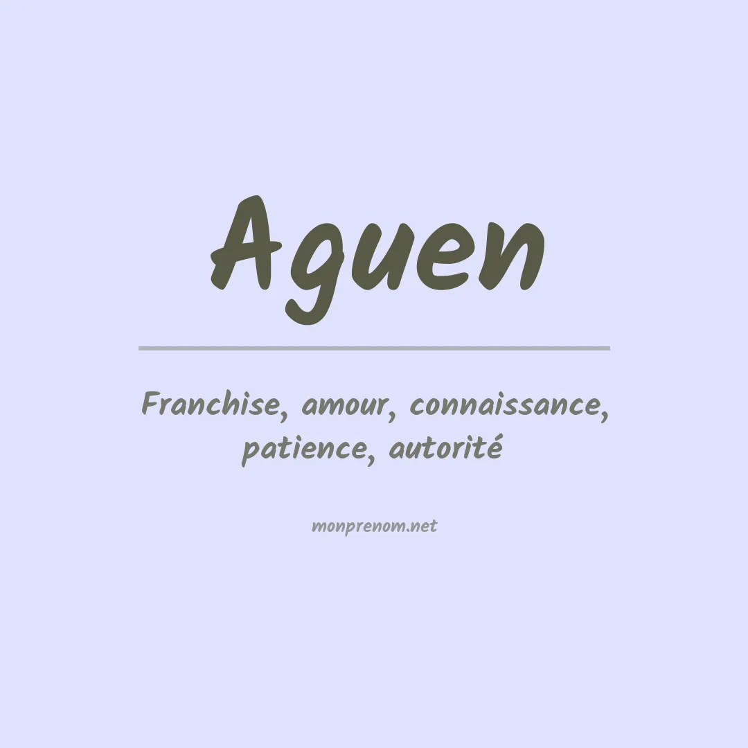 Signification du prénom Aguen