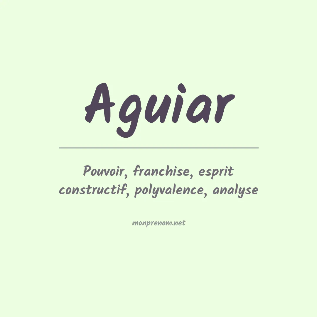 Signification du prénom Aguiar