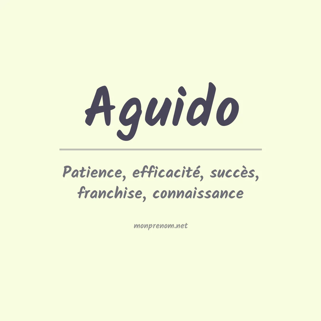 Signification du prénom Aguido