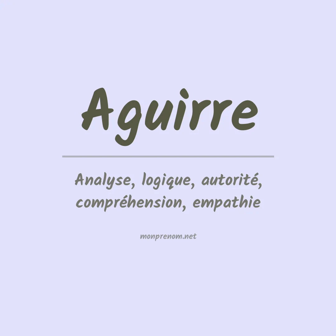 Signification du prénom Aguirre